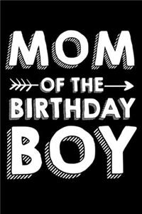 Mom Of The Birthday Boy