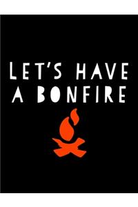 Let's Have a Bonfire