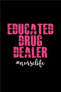 educated drug dealer #nurselife