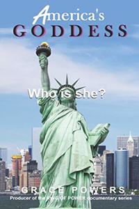 America's Goddess: Who is she?