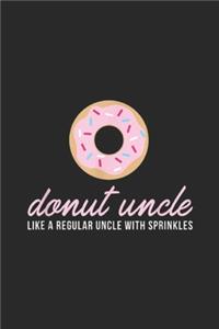 Donut uncle like a regular uncle with sprinkles