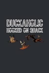Duckaholic Hooked on Quack