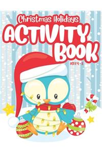 Christmas Holidays Activity Book for Kids Ages 4-8