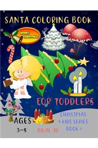 Santa Coloring Book for Toddlers Ages 3-8