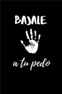 Bajale a Tu Pedo
