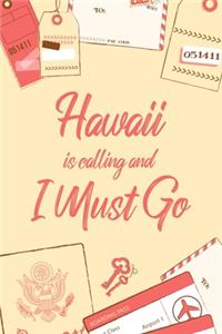 Hawaii Is Calling And I Must Go