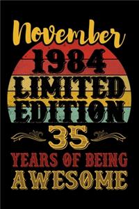 November 1984 Limited Edition 35 Years Of Being Awesome