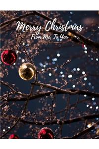 Merry Christmas From Me, To You