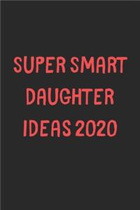 Super Smart Daughter Ideas 2020