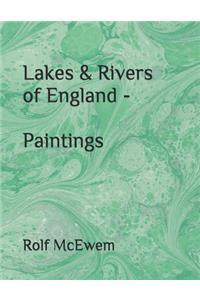 Lakes & Rivers of England - Paintings