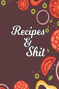 Recipes & Shit