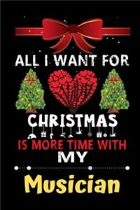 All I want for Christmas is more time with my Musician