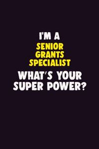 I'M A Senior Grants Specialist, What's Your Super Power?