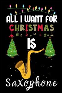 All I Want For Christmas Is Saxophone
