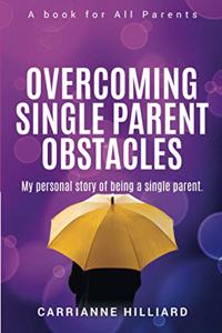 Overcoming Single Parent Obstacles