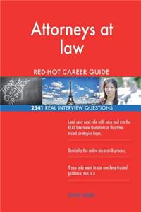 Attorneys at law RED-HOT Career Guide; 2541 REAL Interview Questions