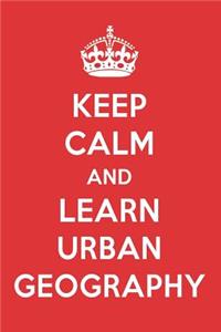 Keep Calm and Learn Urban Geography