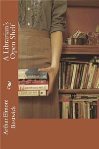 A Librarian's Open Shelf