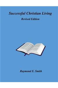 Successful Christian Living - Revised Edition