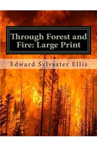 Through Forest and Fire