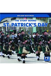 The Story Behind St. Patrick's Day