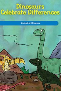 Dinosaurs Celebrate Differences