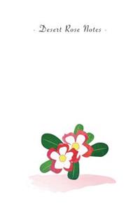 Desert Rose Notes