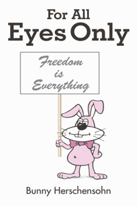 For All Eyes Only