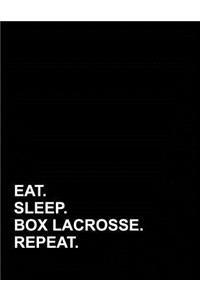 Eat Sleep Box Lacrosse Repeat