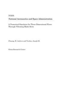 A Numerical Simulator for Three-Dimensional Flows Through Vibrating Blade Rows