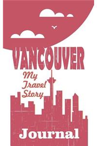 Vancouver - My Travel Story Journal