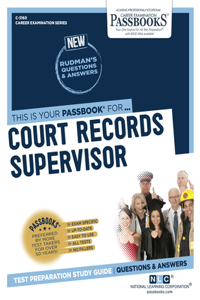 Court Records Supervisor (C-3160): Passbooks Study Guide Volume 3160