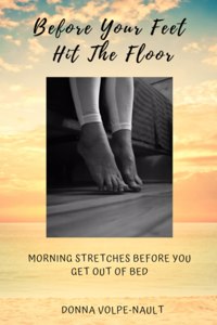 Before Your Feet Hit the Floor