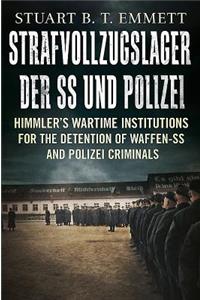 Strafvollzugslager der SS und Polizei