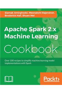 Apache Spark 2.x Machine Learning Cookbook