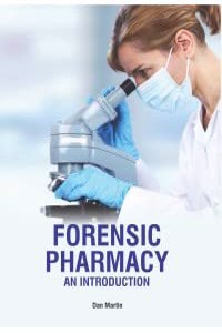 Forensic Pharmacy: An Introduction
