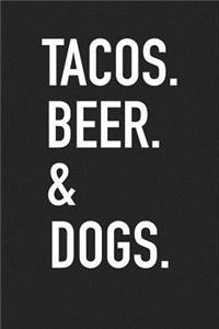 Tacos Beer & Dogs