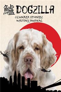 Dogzilla Clumber Spaniel Writing Journal