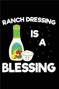 Ranch Dressing Is a Blessing