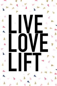 Live Love Lift