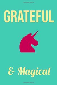 Grateful & Magical