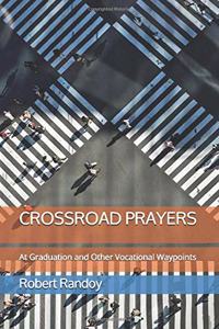 Crossroad Prayers