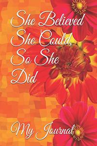 She Believed She Could, So She Did