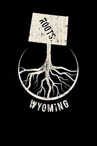 Wyoming Roots