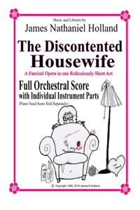 The Discontented Housewife A Farcical Opera in One Ridicously Short Act