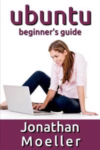 Ubuntu Beginner's Guide