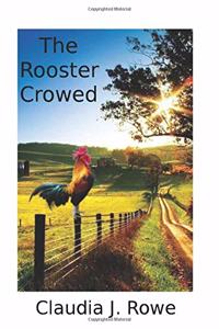 Rooster Crowed