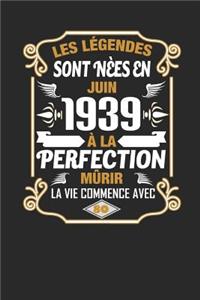 Les Légendes Sont Nèes En Juin 1939 À La Perfection Mûrir La Vie Commence Avec 80