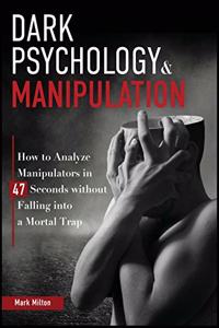 Dark Psychology and Manipulation