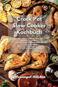 Crock Pot Slow Cooker Kochbuch